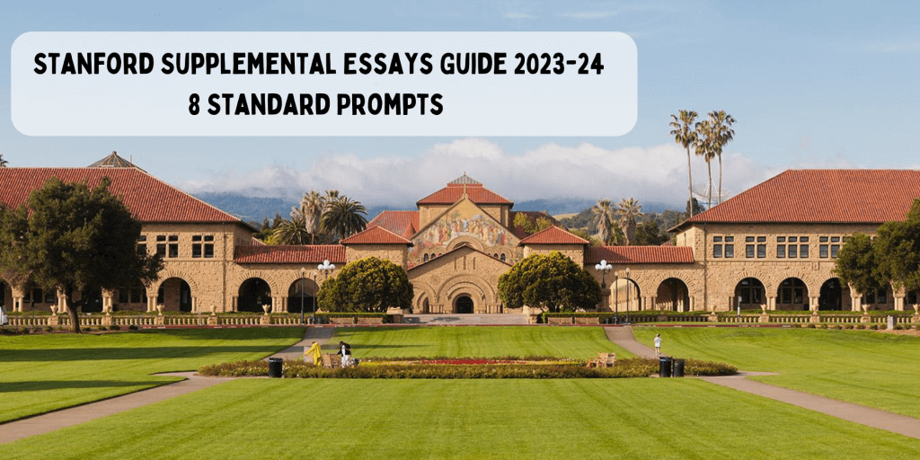 You are currently viewing Stanford Supplemental Essays Guide 2023-24: 8 Standard Prompts