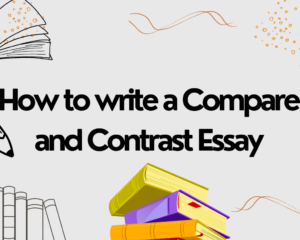 Read more about the article How to Write a Compare and Contrast Essay