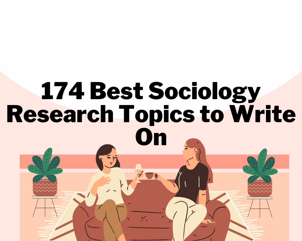 Read more about the article 174 Best Sociology Research Topics to Write On