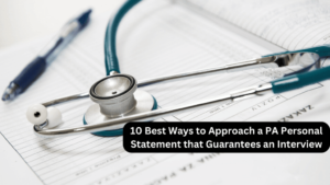 Read more about the article 10 Best Ways to Approach a Winning PA Personal Statement