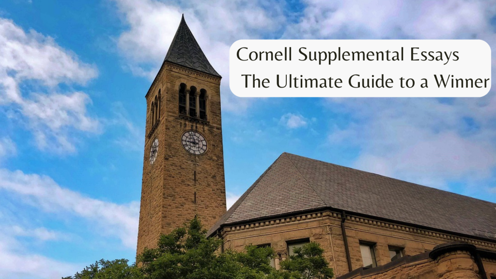 Read more about the article Cornell Supplemental Essays: The Ultimate Guide to a Winner