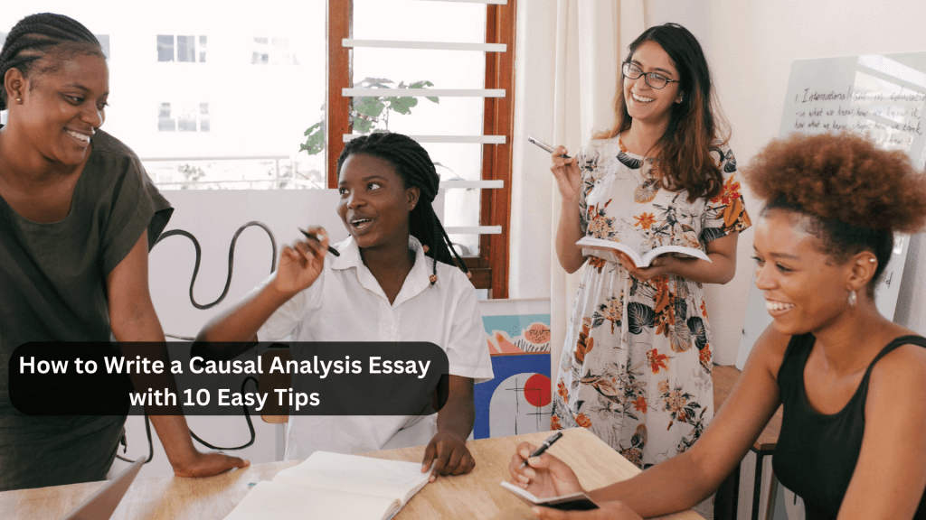 You are currently viewing How to Write a Causal Analysis Essay with 10 Easy Tips