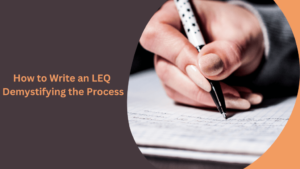 Read more about the article How to Write an LEQ: Demystifying the Process