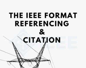 Read more about the article The IEEE Format Referencing and Citation: Essay Experts Advice