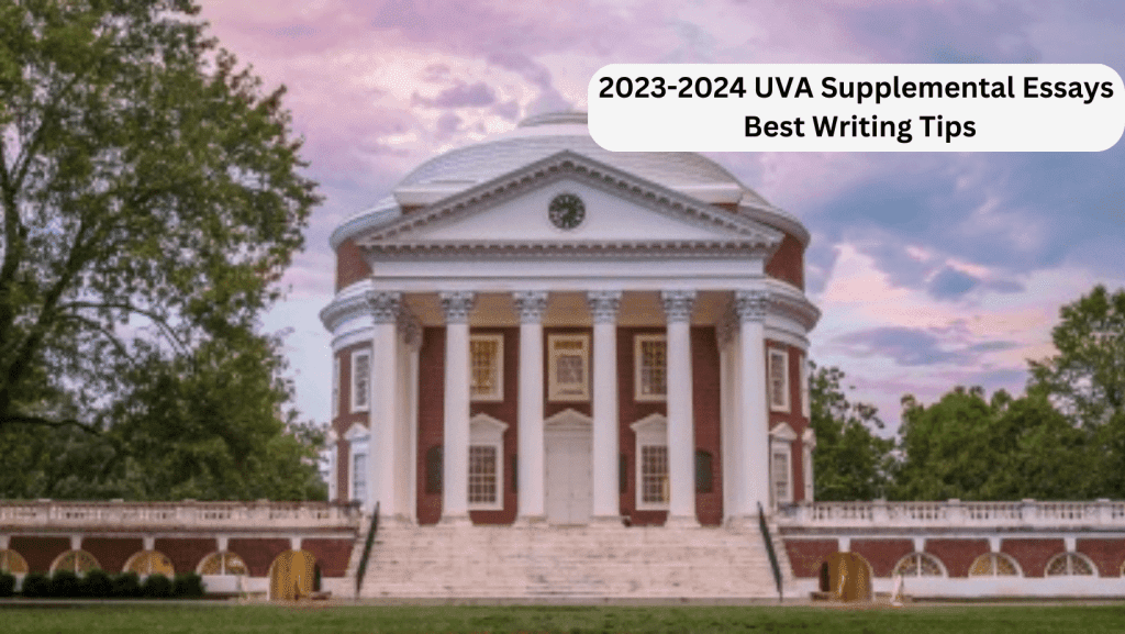 You are currently viewing UVA Supplemental Essays: Best Writing Tips