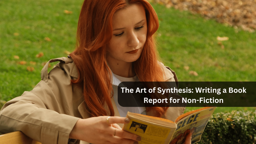 You are currently viewing The Art of Synthesis: Writing a Book Report for Non-Fiction